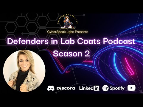 Defenders in Lab Coats | S2:E1 The Force Behind Cyber Conferences