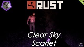 Rust — Начало. [Clear Sky & iScarlet]