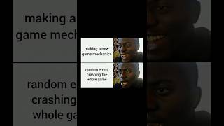 Game Dev Be Like: Easy in Mind, Crashes in Reality 💀 #shorts #memes #gamedev #indiedev