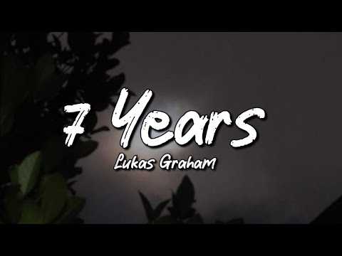 Lukas Graham - 7 Years (Lyrics)
