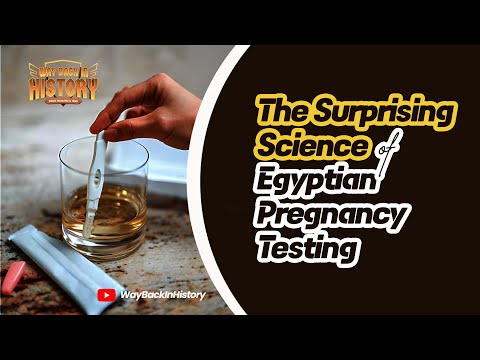 The Surprising Science of Egyptian Pregnancy Testing