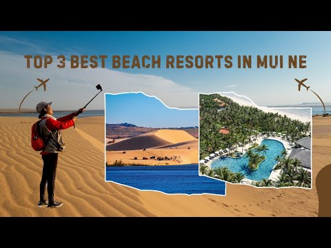 TOP 3 BEST BEACH RESORTS IN MUI NE | Centara Mirage, Anantara, Pandanus