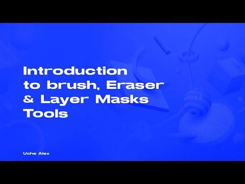 Graphics Design Course 18 - Introduction To Brush, Eraser Tool And Layer Mask