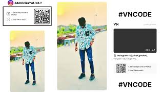 Vn qr Code Reels | Vn Code | vn Template Code | vn Template | Trending Vn Code @sanjushiyaliya.1