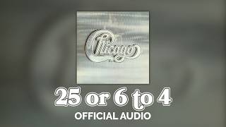 Chicago - 25 or 6 to 4 (Official Audio)