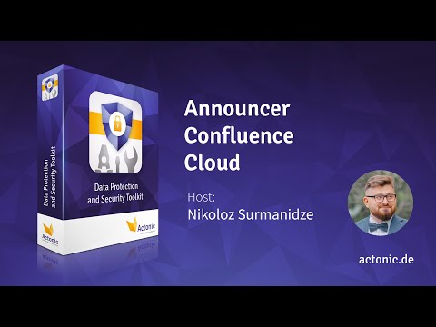 Announcer | Confluence Cloud | Data Protection and Security Toolkit | Actonic