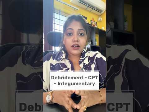 Integumentary System - CPT - Debridement | Medical Coding | CPC | CPC Exam Preparation #aapc #cpt
