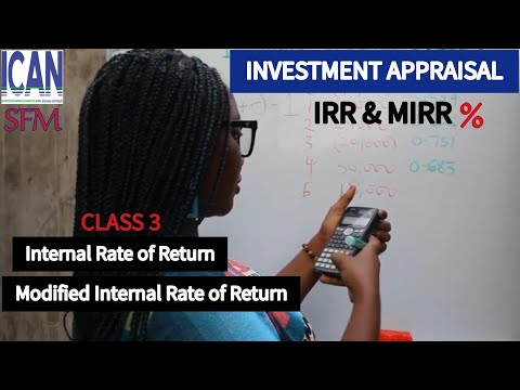 IRR & MIRR Calculation - Modified Internal Rate of Return: INVESTMENT APPRAISAL QUESTIONS (ICAN SFM)