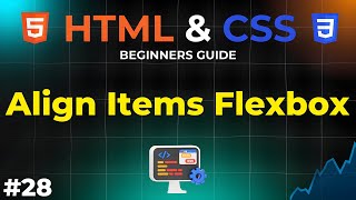 How to Align Items in Flexbox | HTML and CSS Beginners Guide | IMS Coding