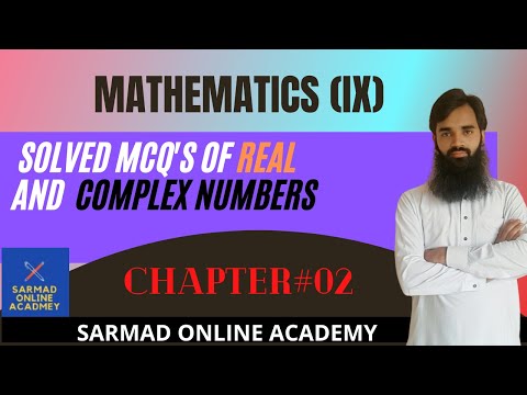 SOLVED MCQ'S OF REAL AND COMPLEX NUMBERS (CH#2)                                   MATHEMATICS 9TH
