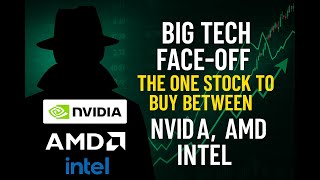 Big Tech Face-Off: The One Stock to Buy Between NVIDIA, AMD, Intel #NVIDIA #AMD #Intel #AIstocks