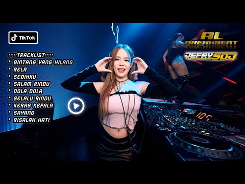 DJ BINTANG YANG HILANG x RELA DUGEM BREAKBEAT INDO TERBARU 2025 FULL BASS - ft JEFRY SDJ