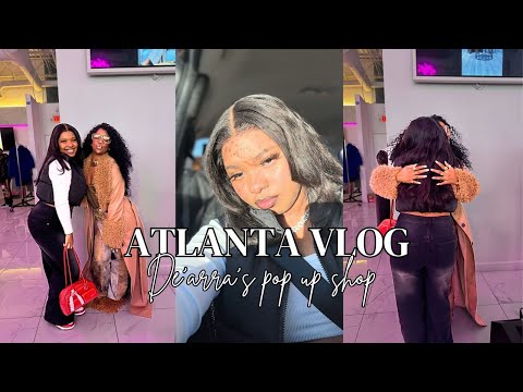 I Met De'arra Taylor! Pop Up Shop Vlog | Atlanta, GA