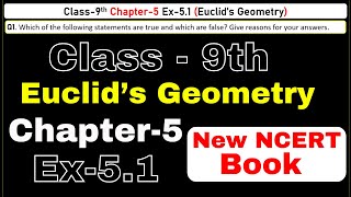 Class 9 Maths | Ex 5.1 Chapter 5 | Euclid's Geometry | CBSE NCERT | Session 2024-25