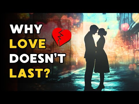 Why Love Doesn’t Last: The Real Reason Relationships Fail