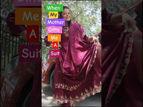 Meri marzi #gifts #newsuit #mothergift #suit #partywear