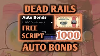 *NEW* Dead Rails Script - Auto Farm Bonds (NO KEY)