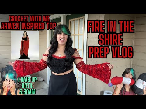 Fire in the Shire Prep | Crochet (ish)  Vlog | LOTR Arwen Inspired Crochet Top | a lil thrifting