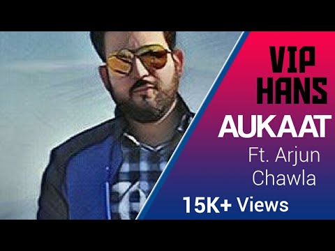 Aukaat | VIP Hans feat. Arjun Chawla