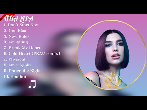 [Playlist] D U A   L I P A - Top USUK Hits