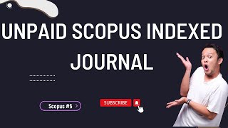 Unpaid Scopus Fast Publication Journal I June 2022 I Research support | goms tech talks | trending