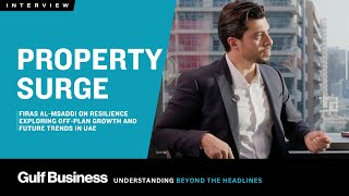 Dubai real estate has moved past severe cyclicality, says fäm Properties CEO