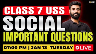 CLASS 7 USS | SOCIAL | IMPORTANT QUESTIONS | EXAM WINNER
