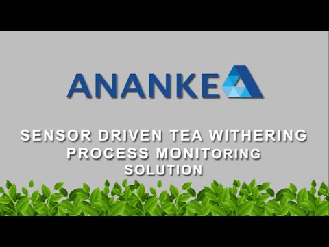 ANANKE - Sensor Driven Tea Withering Process Monitoring Solution
