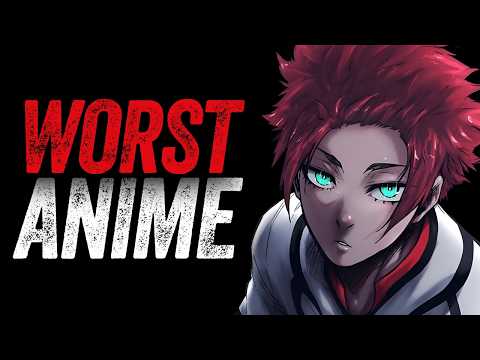 TOP 10 WORST Anime Of All TIME