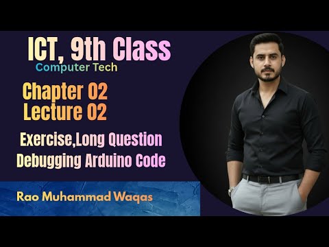 Debugging Arduino Code | Exercise Long Question | ICT, Computer Tech | Chapter 02 | Lecture 02#exams
