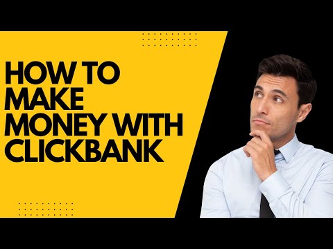 How to Make Money with ClickBank: A Step-by-Step Guide