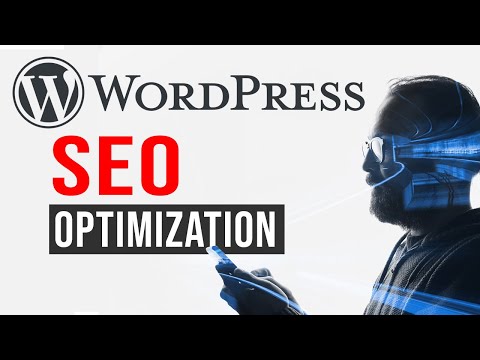 Optimizing Your Wordpress Website for SEO (Search Engine Optimization)