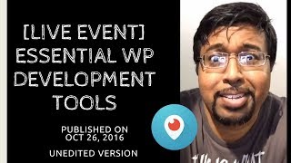 ✅ [Live Event] Essential WP Development Tools ✅ #YusufiedScope #WordPress