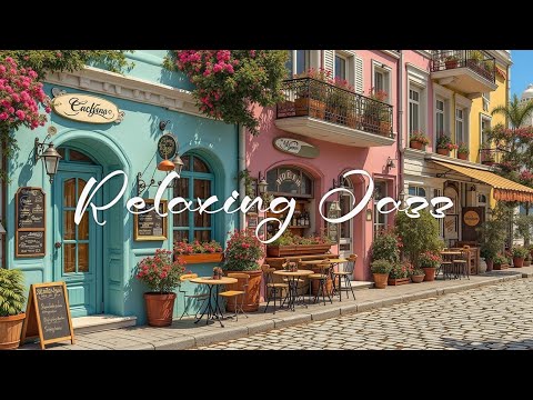 Relax Jazz Cafe Paris Chill Vibes Morning Background Music for Focus Concentration Study