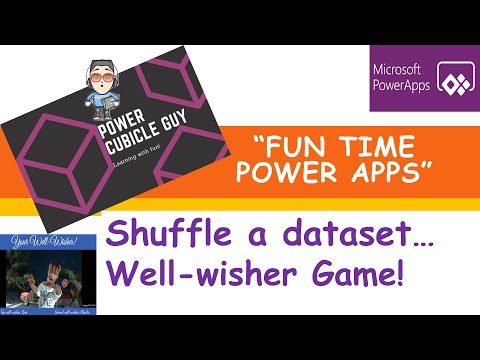 Power Apps: Shuffle a dataset…Well-wisher game!
