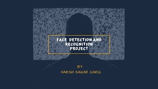 ML Project: Face Detection and Recognition