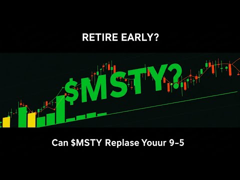 "Can $MSTY Replace Your 9–5? Retire Sooner Than You Think!"