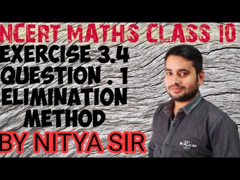 Ncert Maths Class 10th Exercise 3.4 Elimination Method Question 1 By Nitya Sir