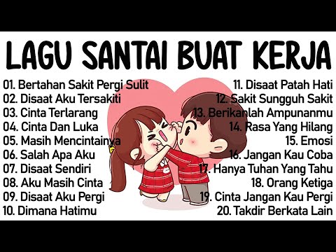 Lagu Galau Indonesia Terbaik Tahun 2000an Terpopuler || Lagu Enak Didengar Saat Santai Dan Kerja