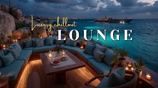 Luxury Chillout Lounge Music ~ Ocean View Instrumental Deep Chill Mix