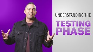 Understanding the Testing Phase (Typically the first 30 Days)