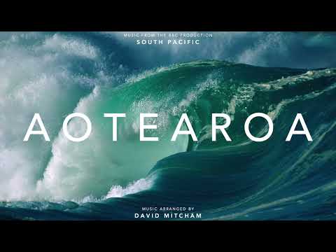 "Aotearoa" - Music of the Pacific (extended version)