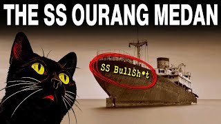 The DUMBEST Ghost Ship Story of All Time - The SS Ourang Medan 100% Debunked