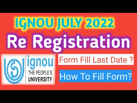 Ignou July 2022 Re Registration Last Date ? And How To Fill Form? इग्नू रि रजिस्ट्रेशन प्रारंभ ।
