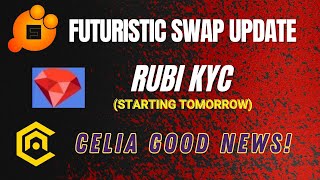 FUTURISTIC UPDATE! CELIA IMPORTANT NEWS... BEE KYC PROCESS  RUBI KYC STEPS