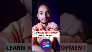 Web Developement in 21 Days 😱🔥 #codingmaster #shorts
