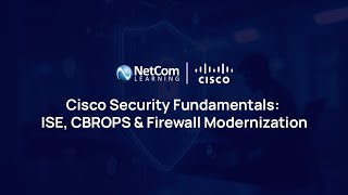 Cisco Security Fundamentals: ISE, CBROPS & Firewall Modernization