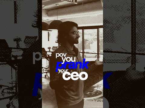 pov: you prank your ceo #startup #officetour #vlog