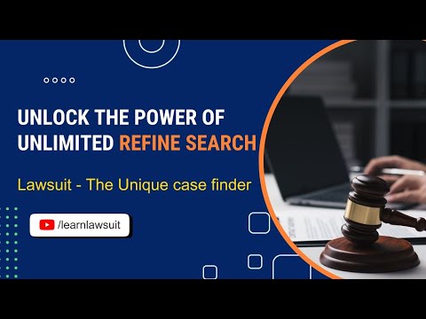 Mastering the Art of Unlimited Refine Search | Advance Techniques for Legal Research