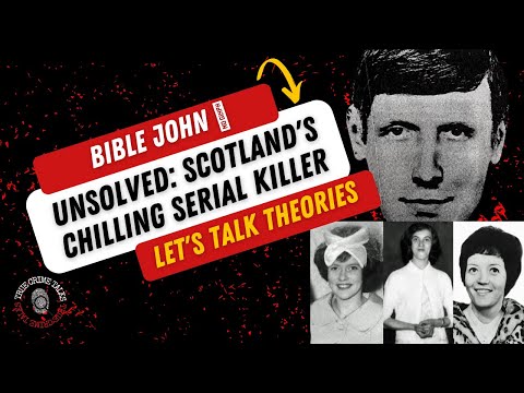 The Curious Case of Bible John | Bible John | Scotland's Unsolved Infamous Serial Killer